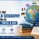 World Geography For Govt Exams